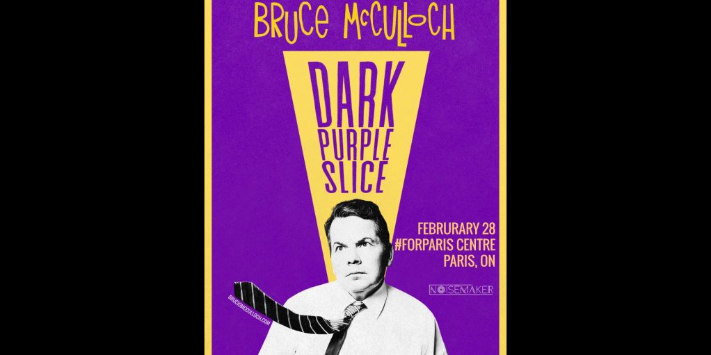 Bruce McCulloch - The Dark Purple Slice Tour